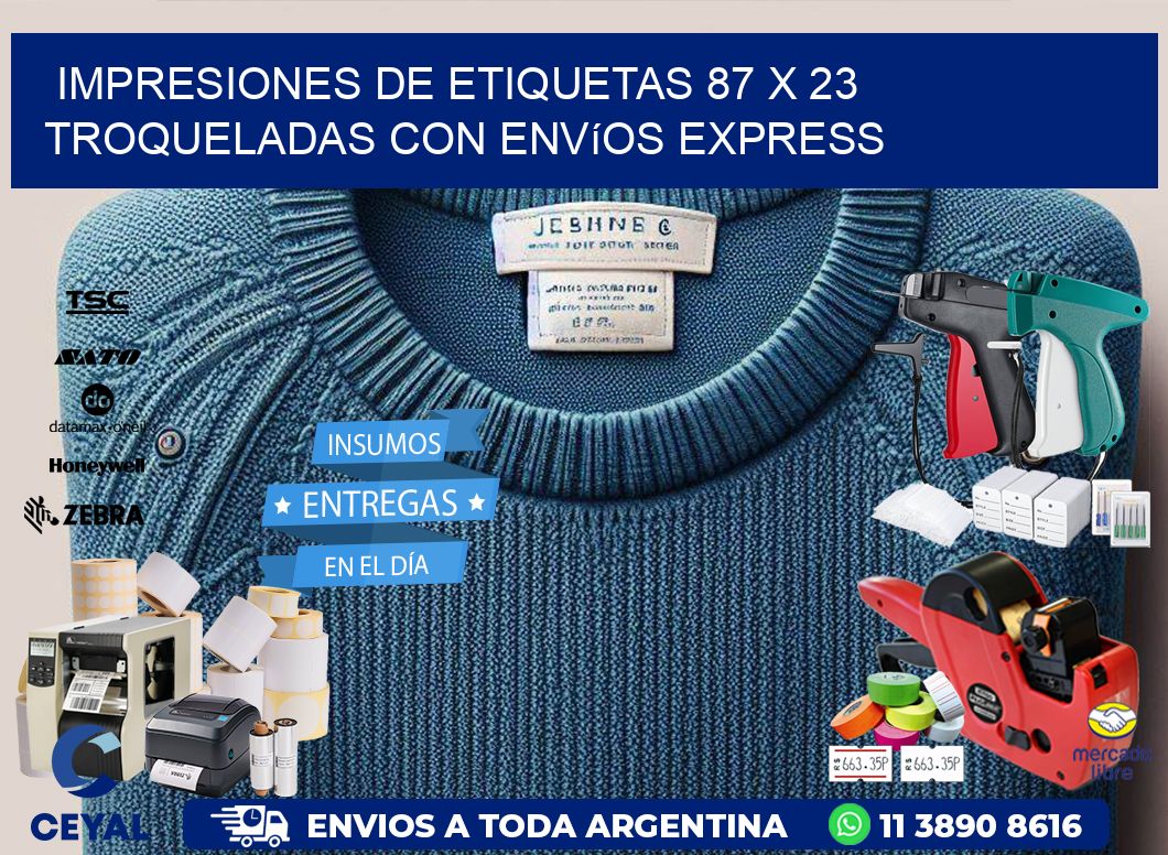Impresiones de etiquetas 87 x 23 troqueladas con envíos express