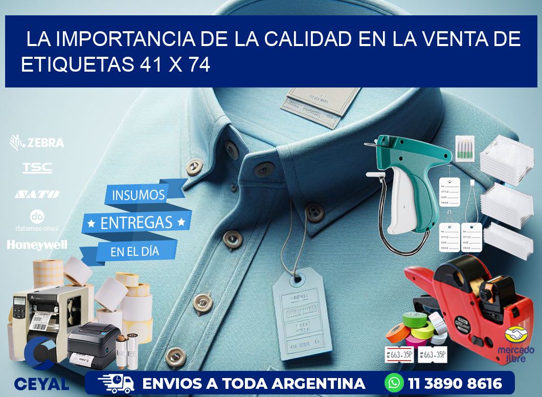 La Importancia de la Calidad en la Venta de Etiquetas 41 x 74