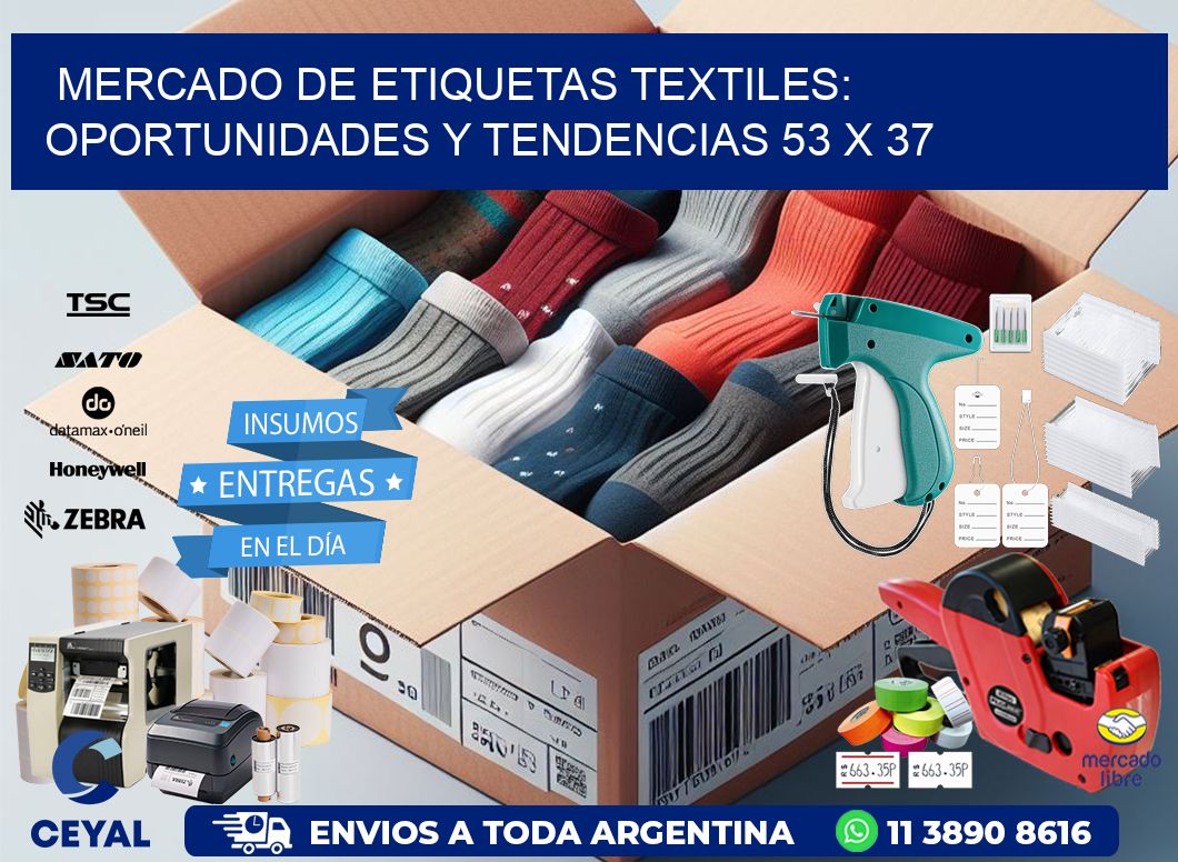 Mercado de Etiquetas Textiles: Oportunidades y Tendencias 53 x 37