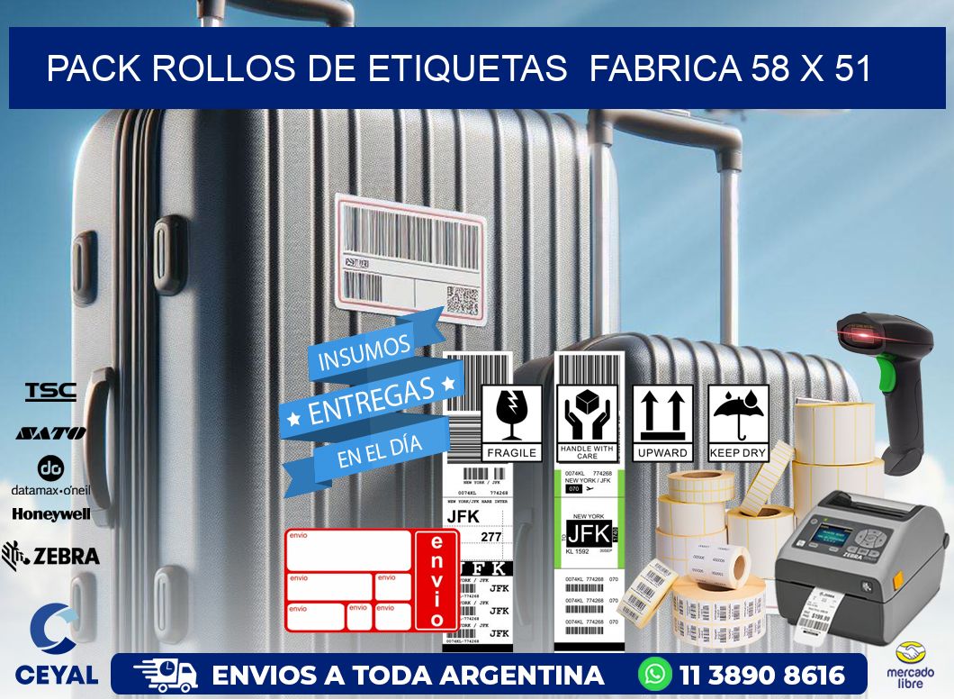 Pack ROLLOS DE ETIQUETAS  FABRICA 58 x 51