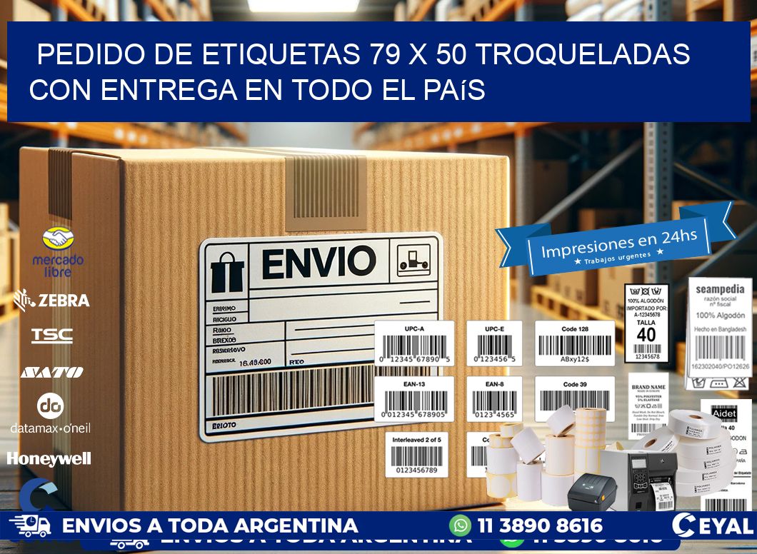 Pedido de etiquetas 79 x 50 troqueladas con entrega en todo el país