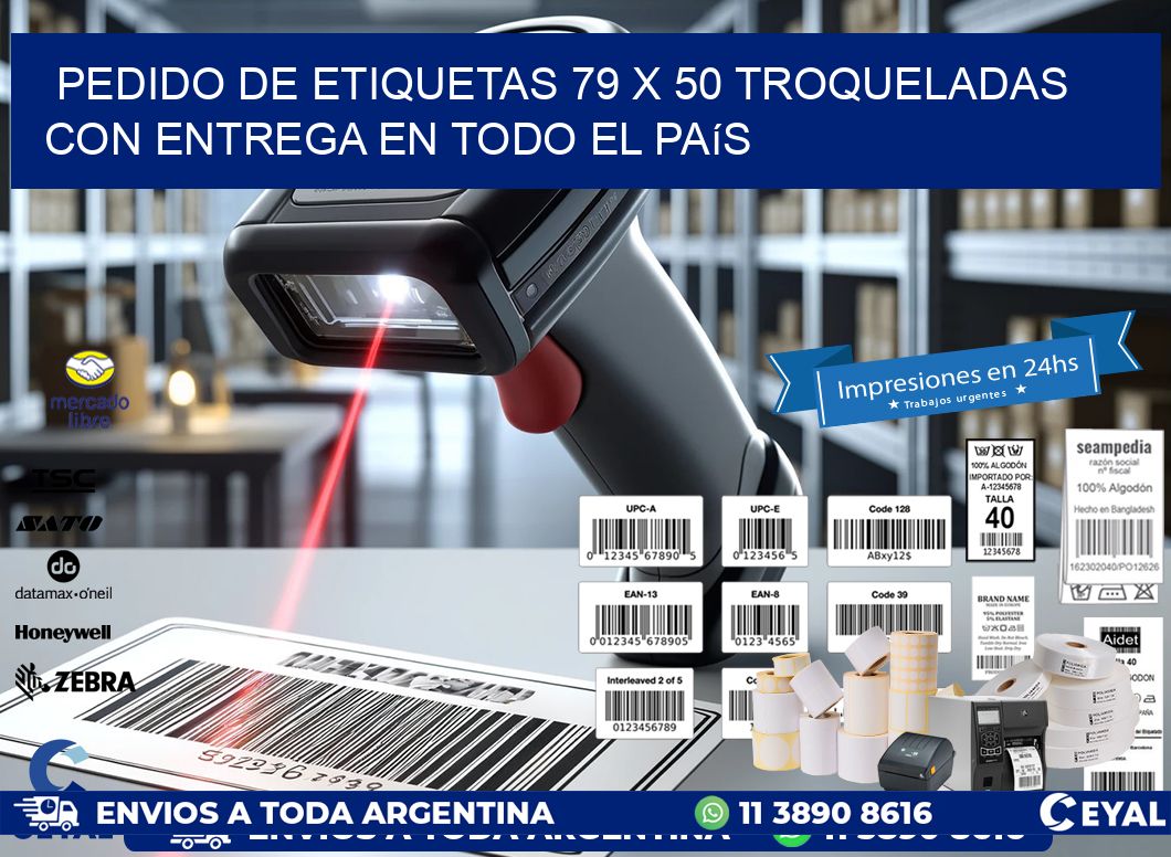 Pedido de etiquetas 79 x 50 troqueladas con entrega en todo el país