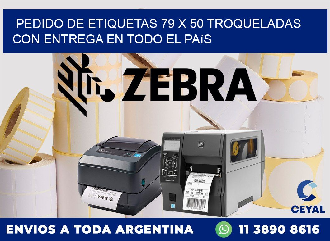 Pedido de etiquetas 79 x 50 troqueladas con entrega en todo el país
