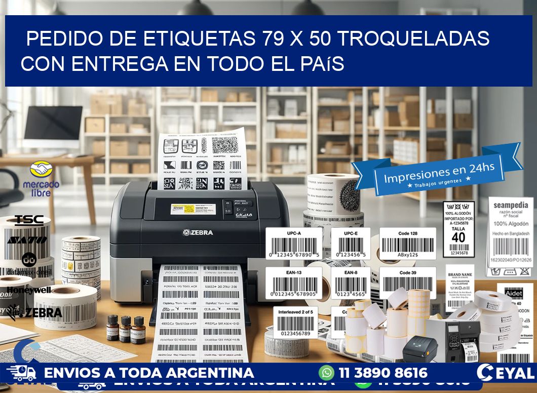 Pedido de etiquetas 79 x 50 troqueladas con entrega en todo el país