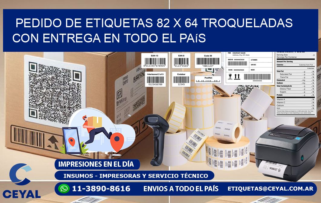 Pedido de etiquetas 82 x 64 troqueladas con entrega en todo el país