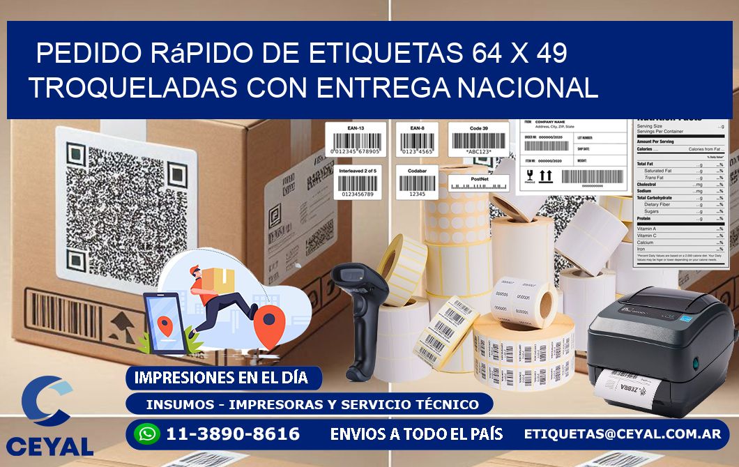 Pedido rápido de etiquetas 64 x 49 troqueladas con entrega nacional