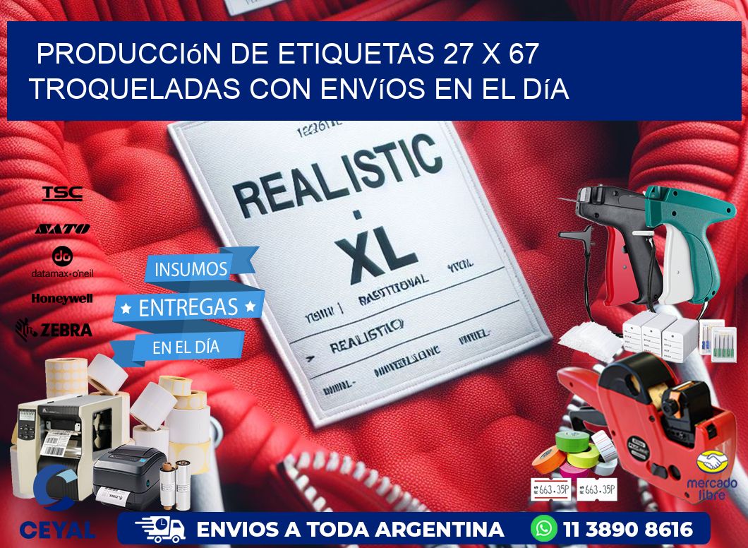 Producción de etiquetas 27 x 67 troqueladas con envíos en el día