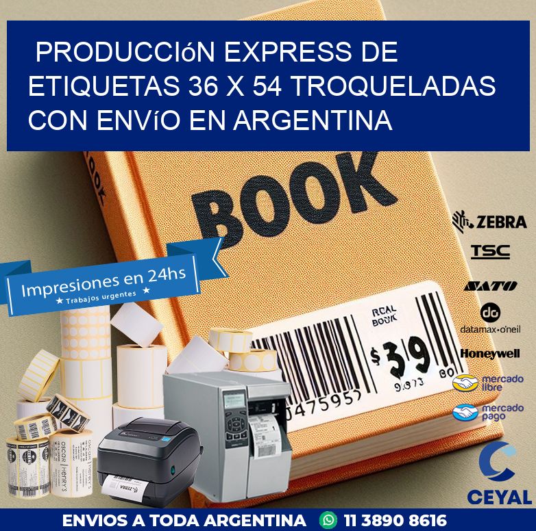 Producción express de etiquetas 36 x 54 troqueladas con envío en Argentina