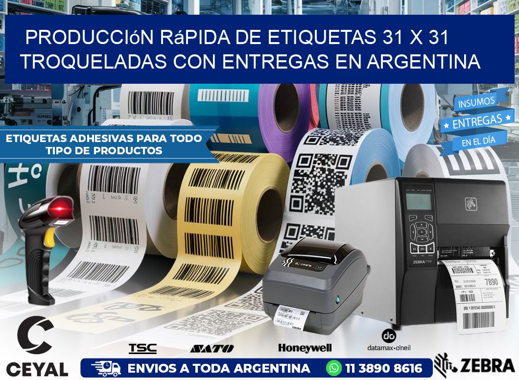 Producción rápida de etiquetas 31 x 31 troqueladas con entregas en Argentina