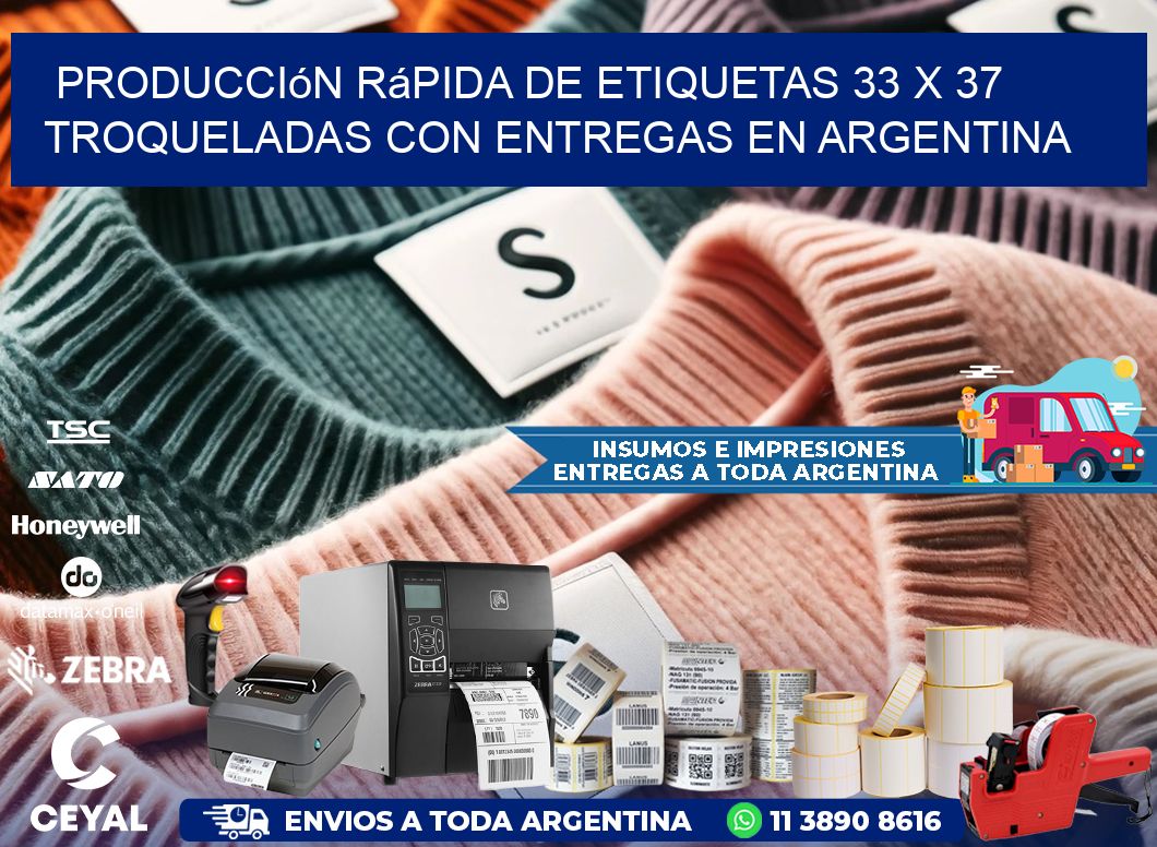 Producción rápida de etiquetas 33 x 37 troqueladas con entregas en Argentina