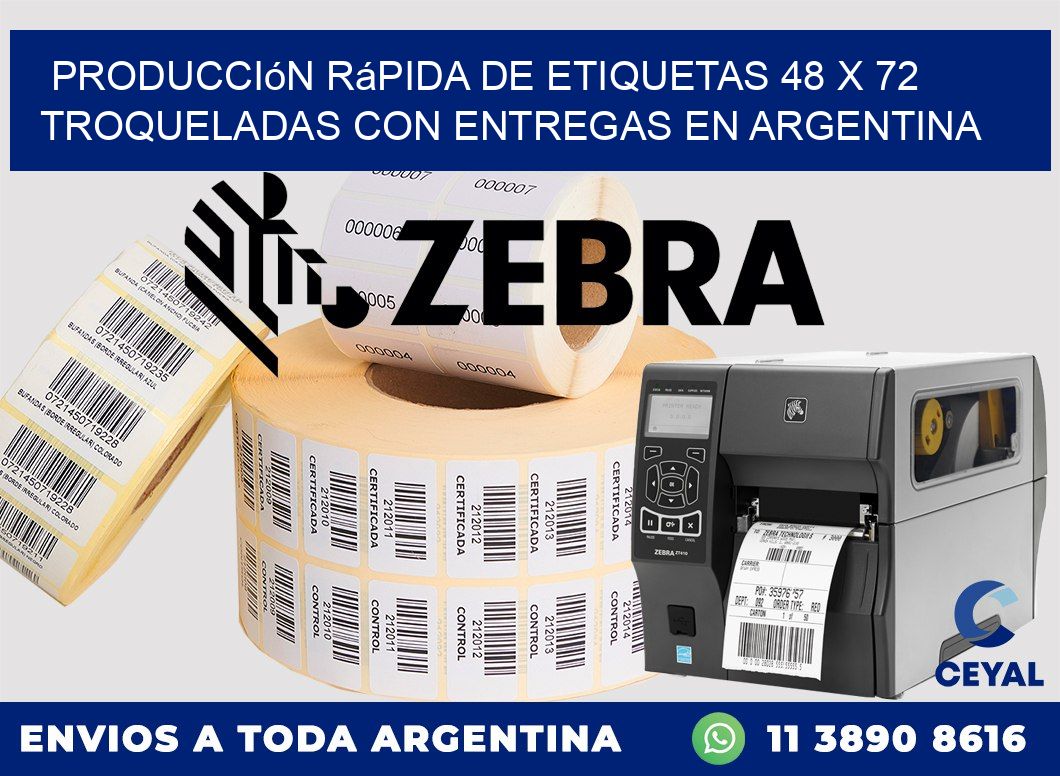 Producción rápida de etiquetas 48 x 72 troqueladas con entregas en Argentina