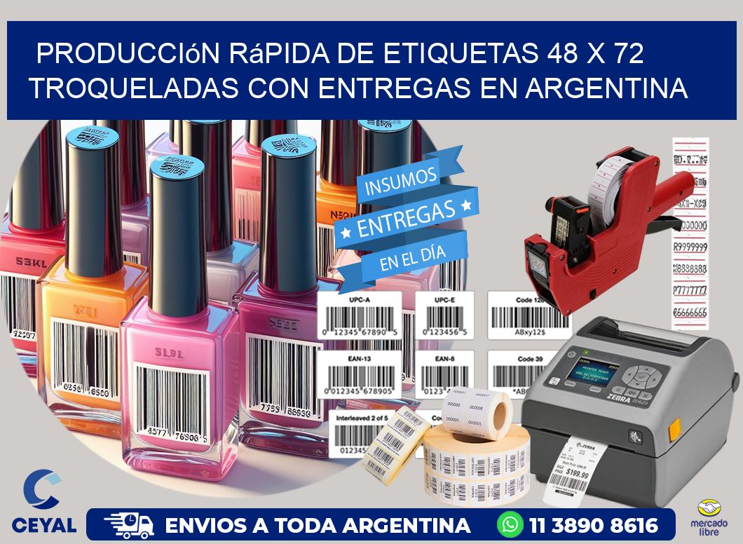Producción rápida de etiquetas 48 x 72 troqueladas con entregas en Argentina
