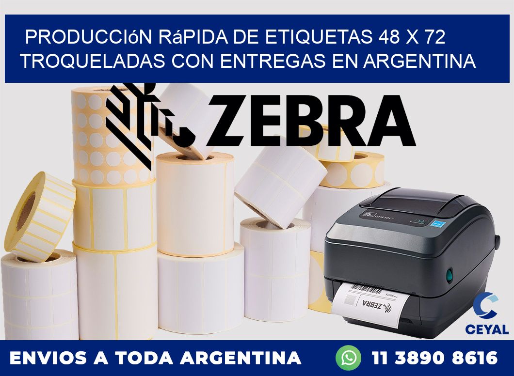 Producción rápida de etiquetas 48 x 72 troqueladas con entregas en Argentina