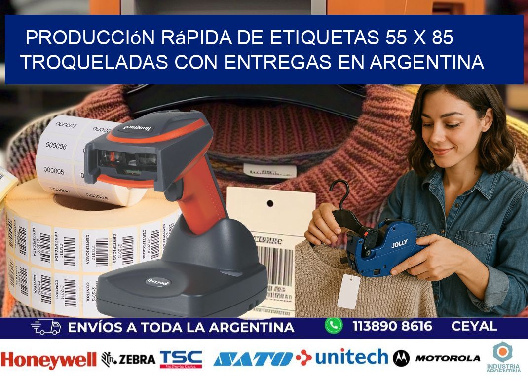 Producción rápida de etiquetas 55 x 85 troqueladas con entregas en Argentina