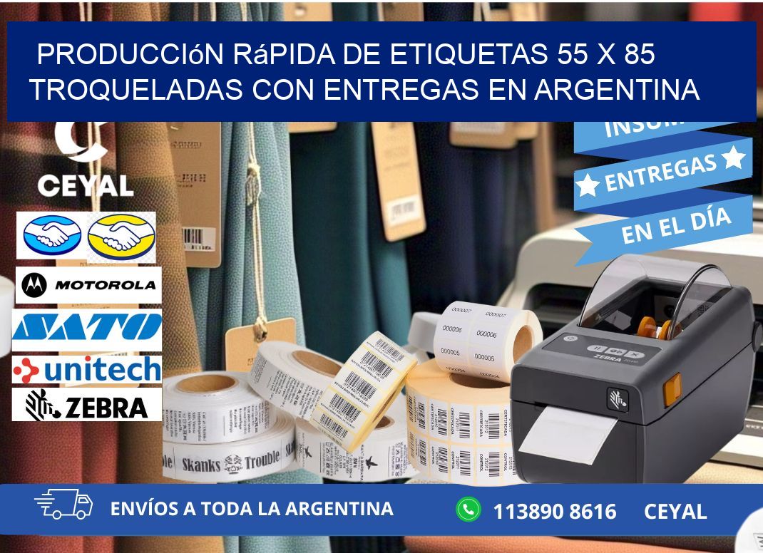 Producción rápida de etiquetas 55 x 85 troqueladas con entregas en Argentina