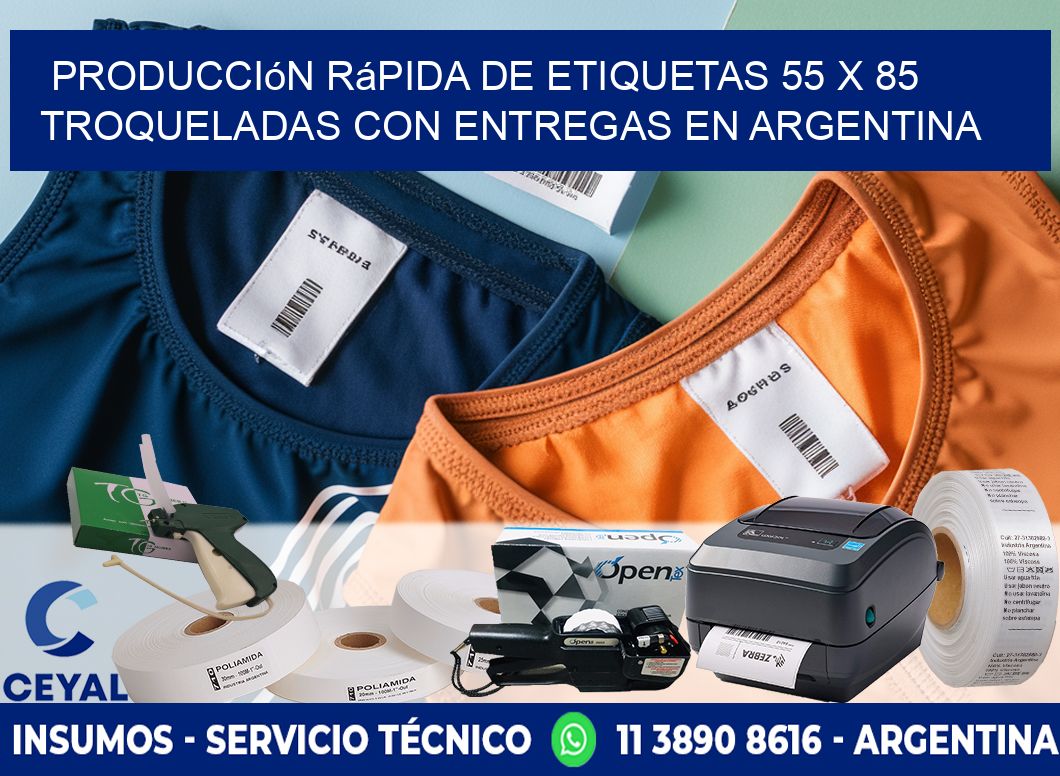 Producción rápida de etiquetas 55 x 85 troqueladas con entregas en Argentina