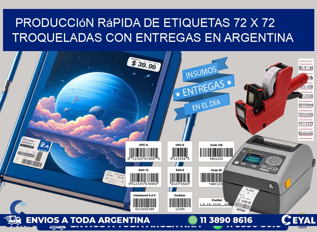 Producción rápida de etiquetas 72 x 72 troqueladas con entregas en Argentina