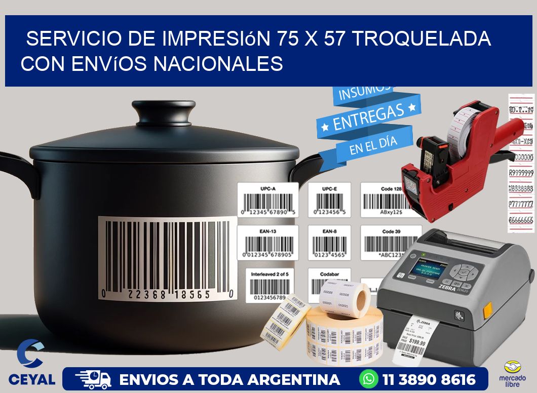 Servicio de impresión 75 x 57 troquelada con envíos nacionales