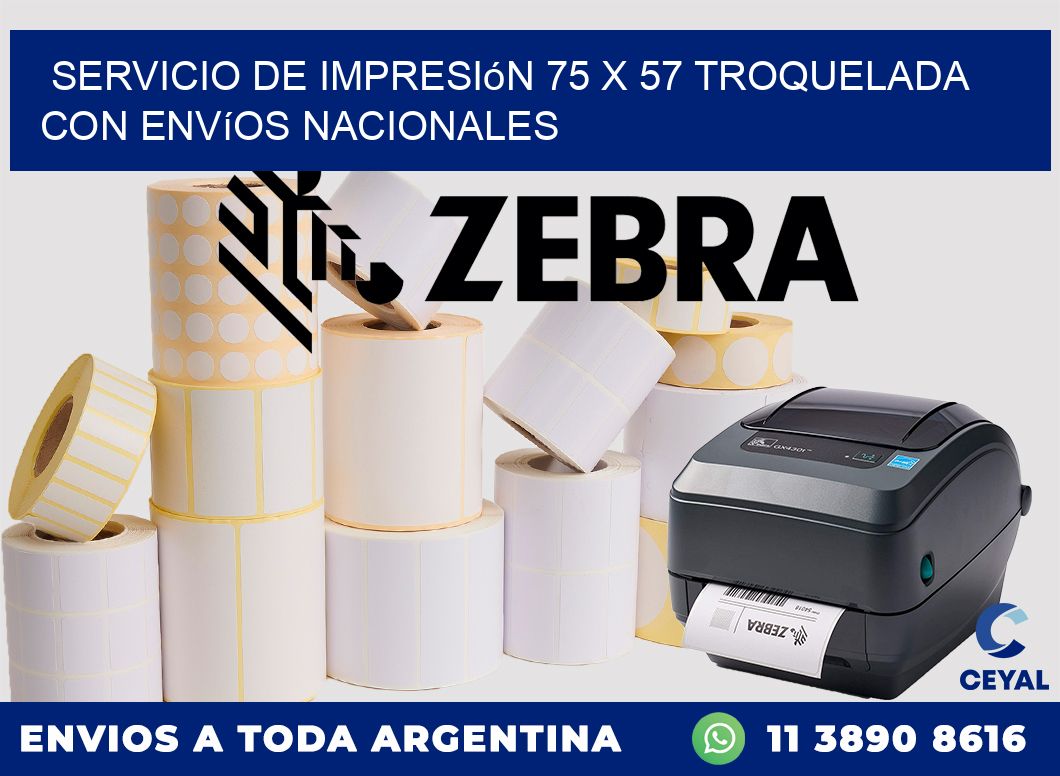 Servicio de impresión 75 x 57 troquelada con envíos nacionales
