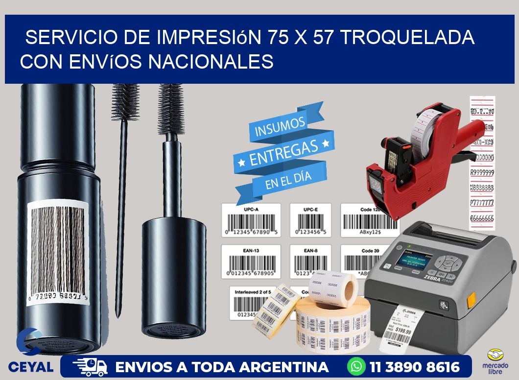 Servicio de impresión 75 x 57 troquelada con envíos nacionales