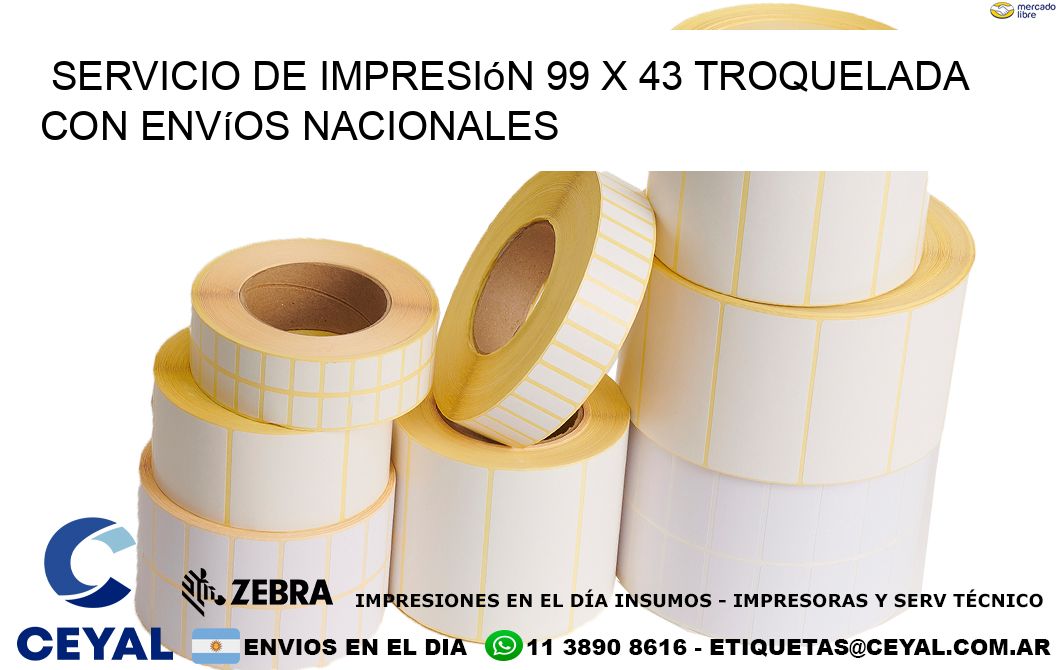 Servicio de impresión 99 x 43 troquelada con envíos nacionales