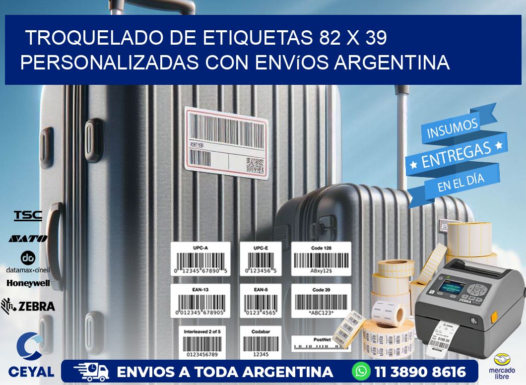 Troquelado de etiquetas 82 x 39 personalizadas con envíos Argentina