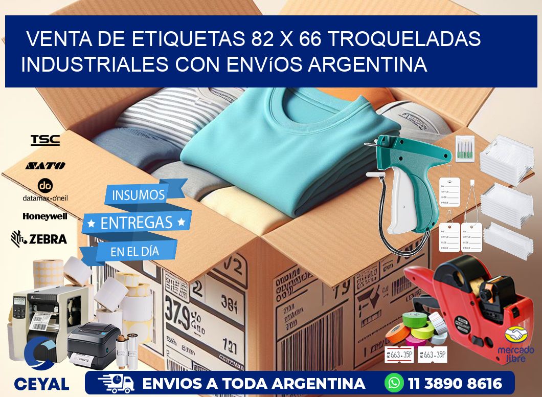 Venta de etiquetas 82 x 66 troqueladas industriales con envíos Argentina