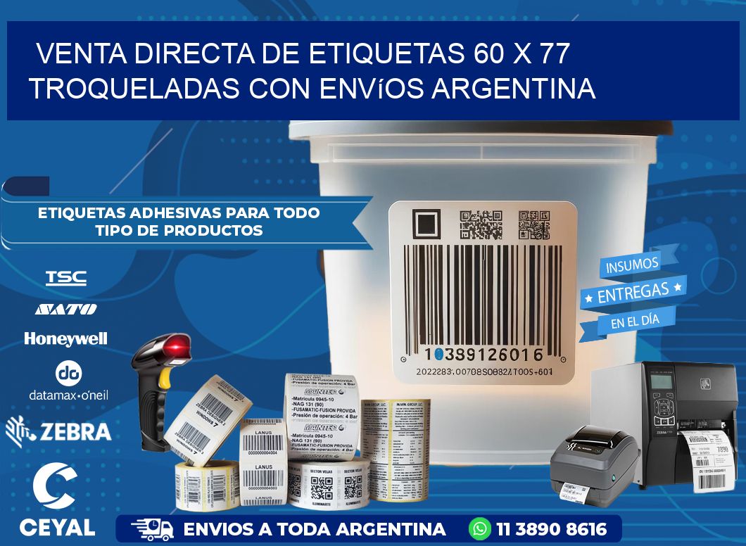 Venta directa de etiquetas 60 x 77 troqueladas con envíos Argentina