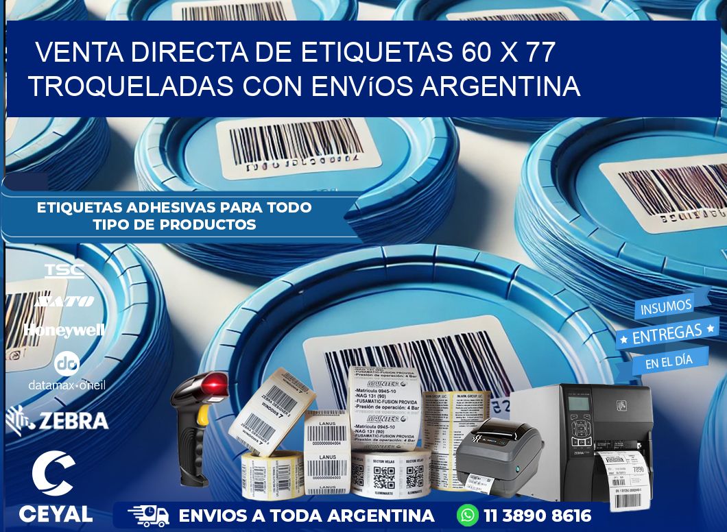 Venta directa de etiquetas 60 x 77 troqueladas con envíos Argentina