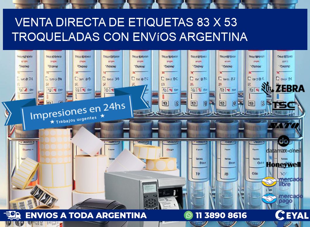 Venta directa de etiquetas 83 x 53 troqueladas con envíos Argentina