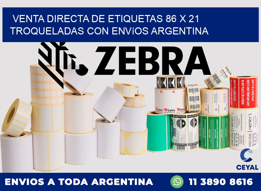 Venta directa de etiquetas 86 x 21 troqueladas con envíos Argentina