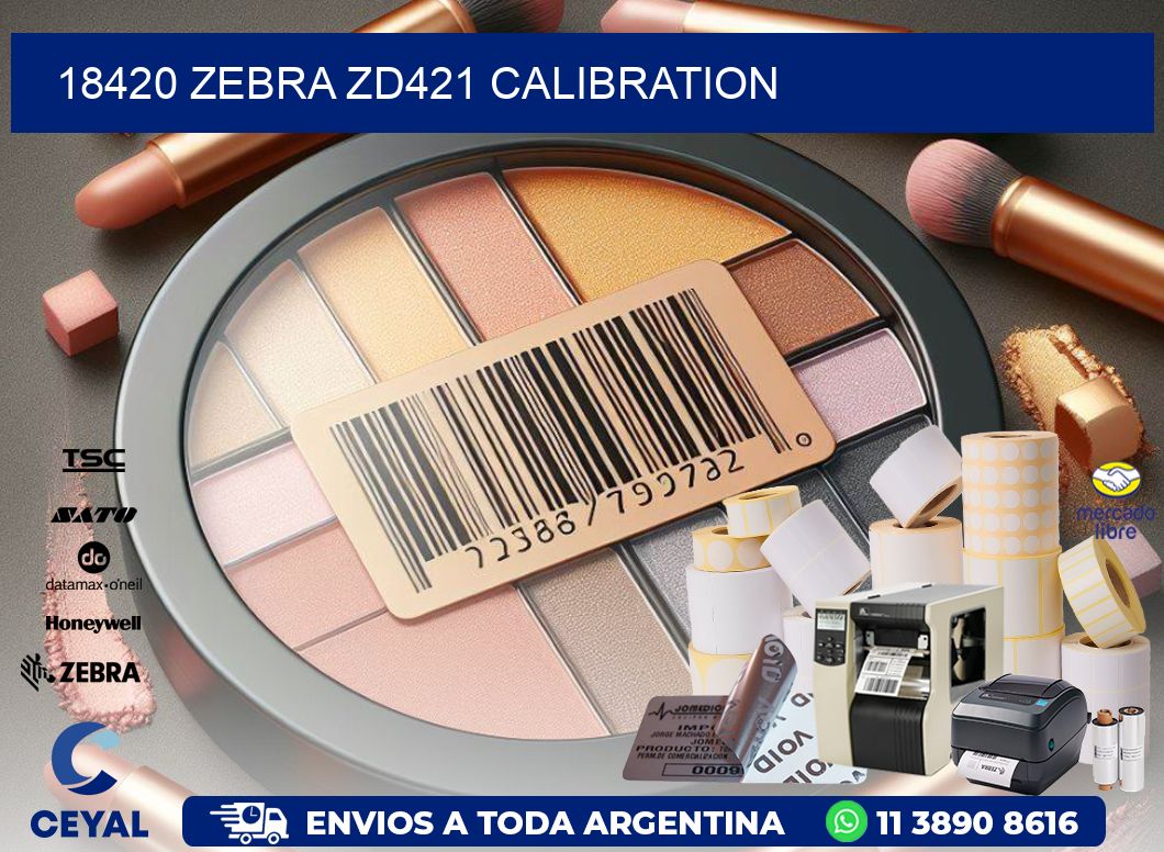 18420 Zebra ZD421 Calibration