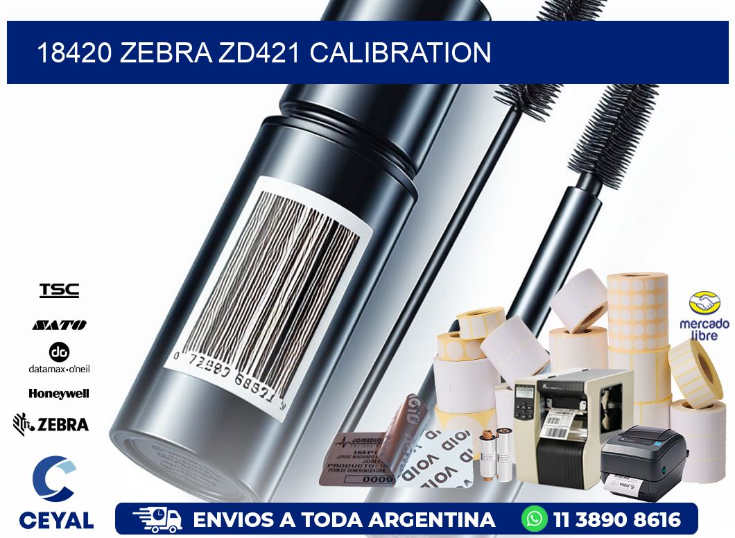 18420 Zebra ZD421 Calibration