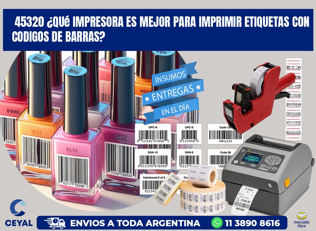 45320 ¿Qué impresora es mejor para imprimir etiquetas con codigos de barras?