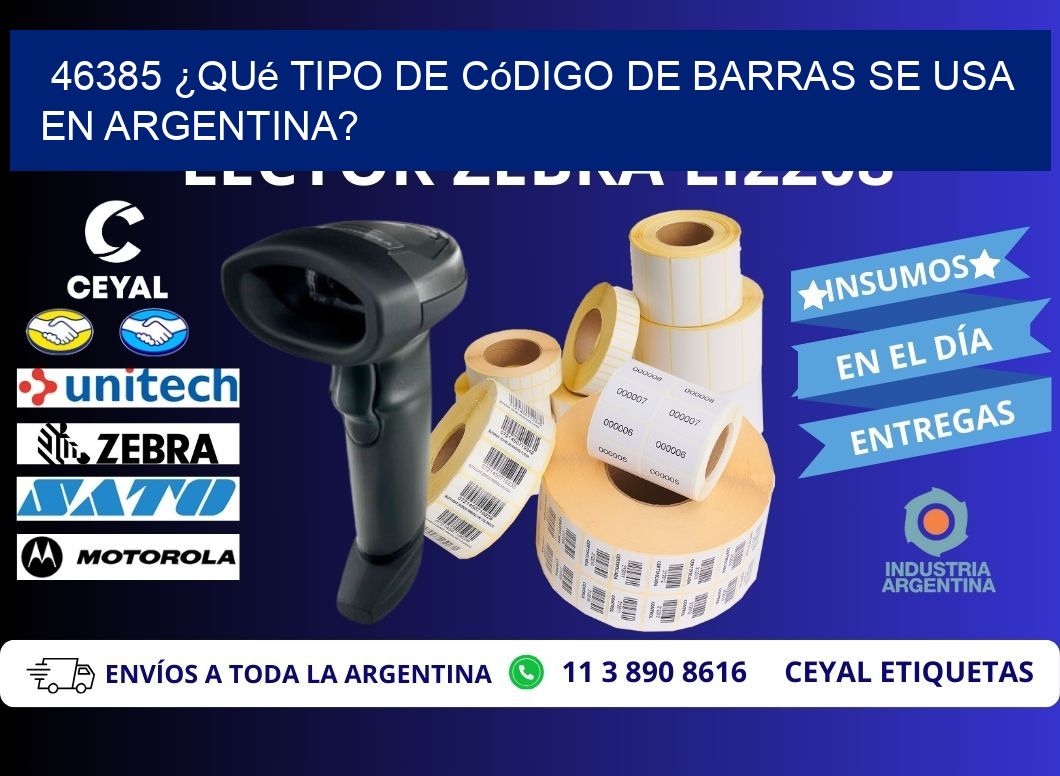 46385 ¿Qué tipo de código de barras se usa en Argentina?