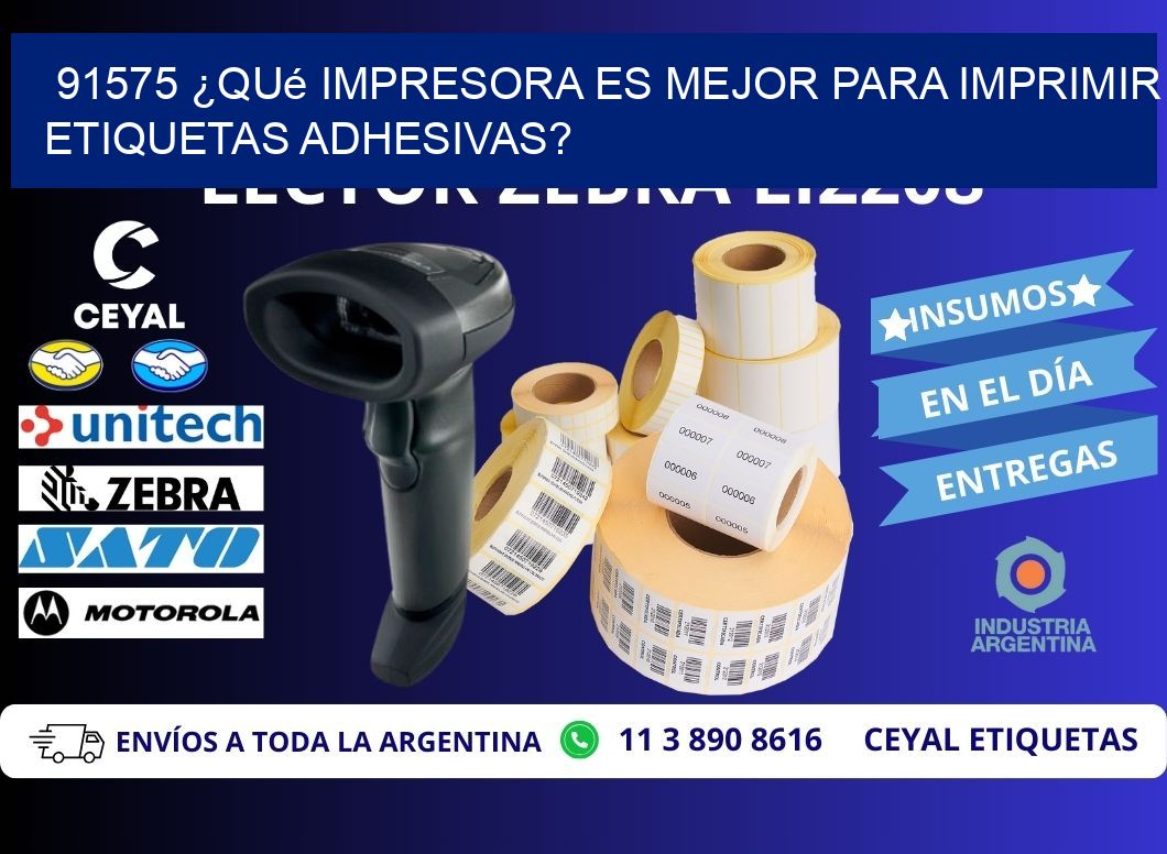 91575 ¿Qué impresora es mejor para imprimir etiquetas adhesivas?