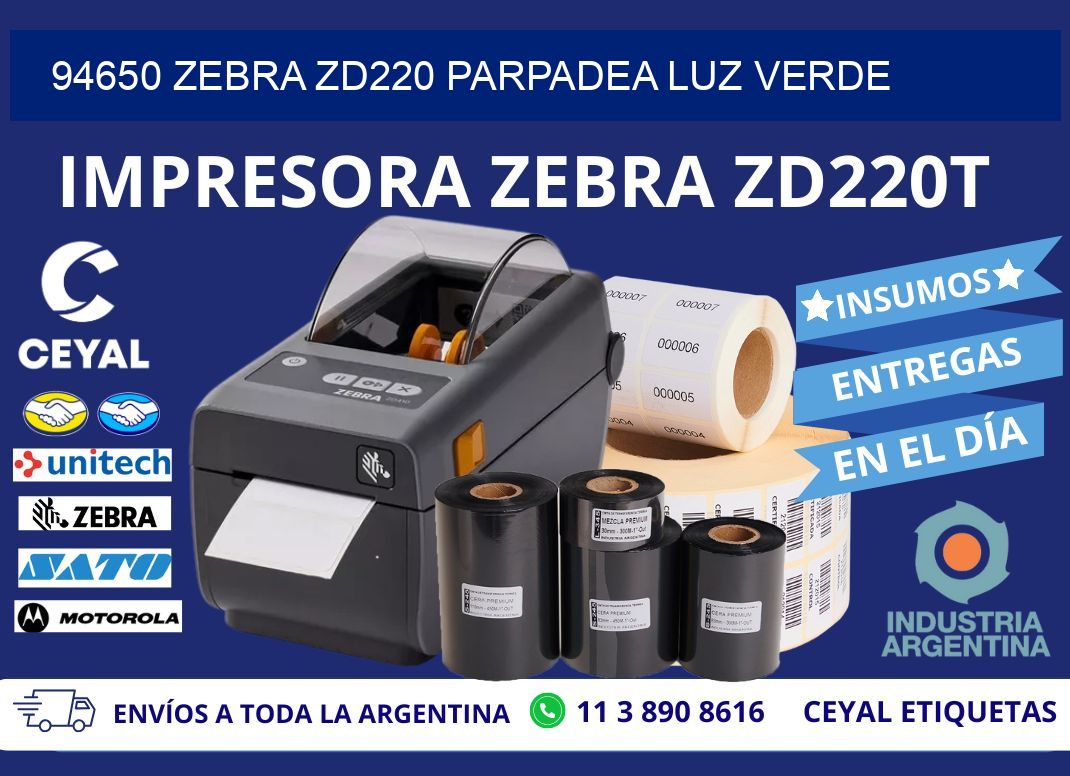 94650 Zebra ZD220 parpadea luz verde
