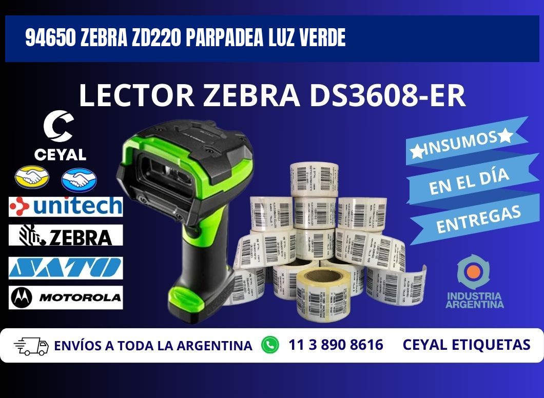 94650 Zebra ZD220 parpadea luz verde