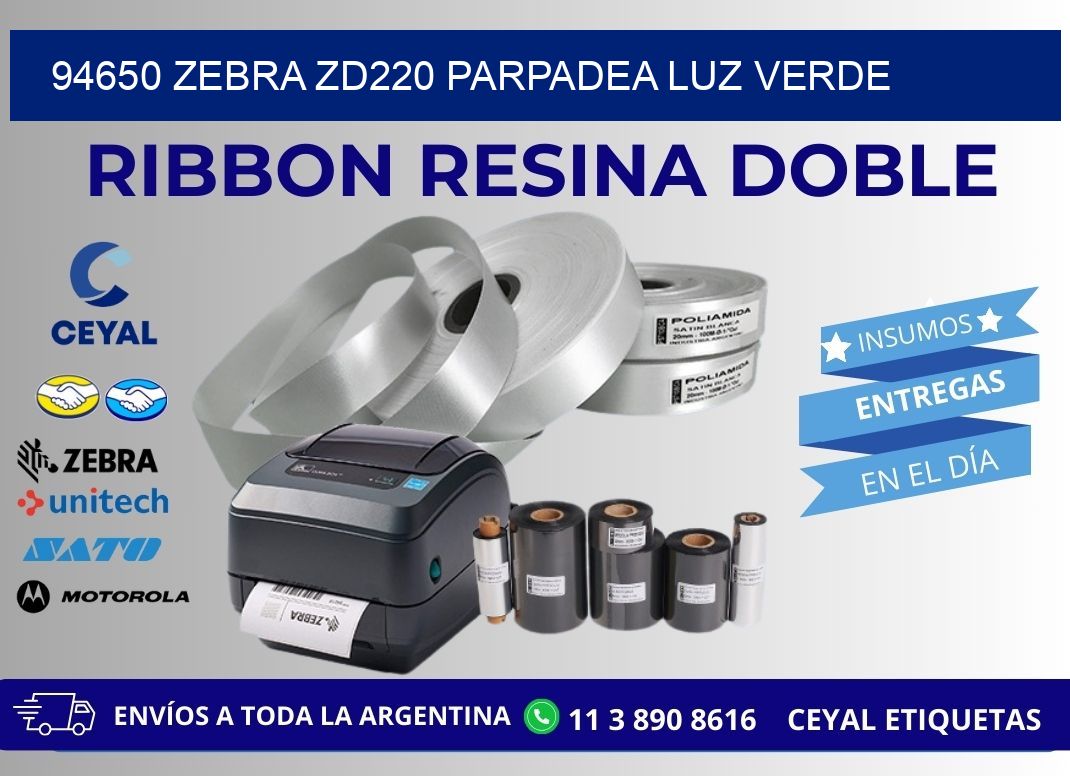 94650 Zebra ZD220 parpadea luz verde
