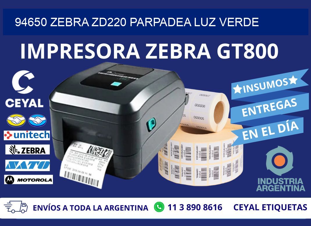 94650 Zebra ZD220 parpadea luz verde