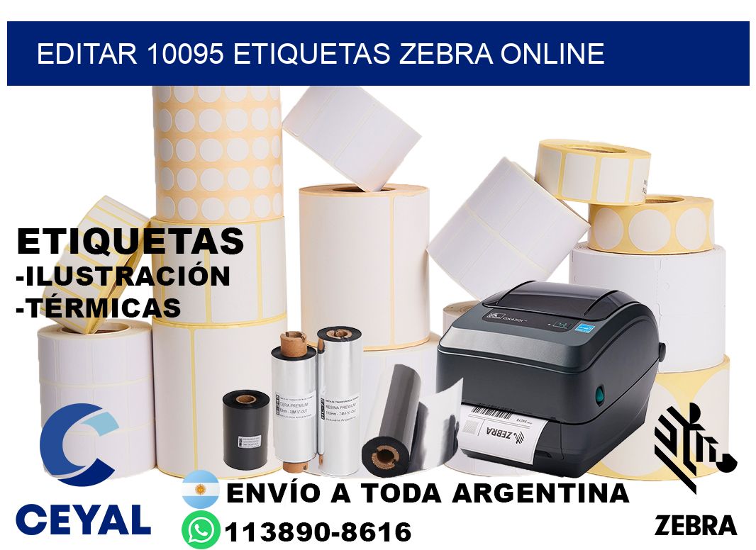 EDITAR 10095 ETIQUETAS ZEBRA ONLINE