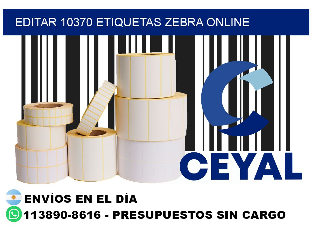 EDITAR 10370 ETIQUETAS ZEBRA ONLINE