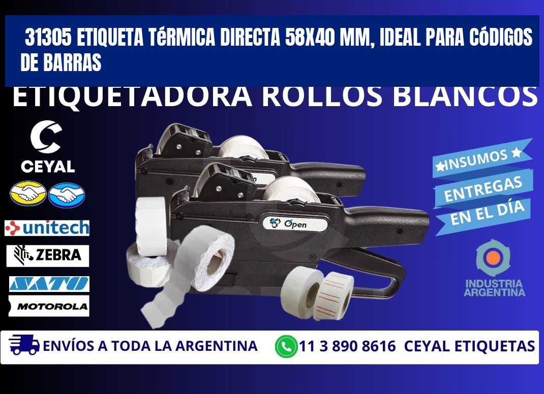 31305 Etiqueta Térmica Directa 58x40 mm, ideal para códigos de barras