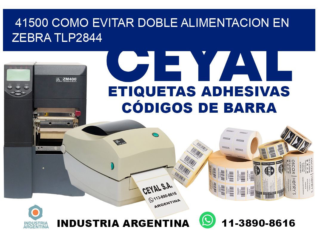 41500 como evitar doble alimentacion en zebra tlp2844