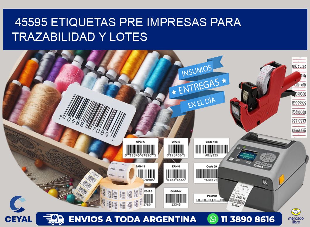 45595 etiquetas pre impresas para trazabilidad y lotes