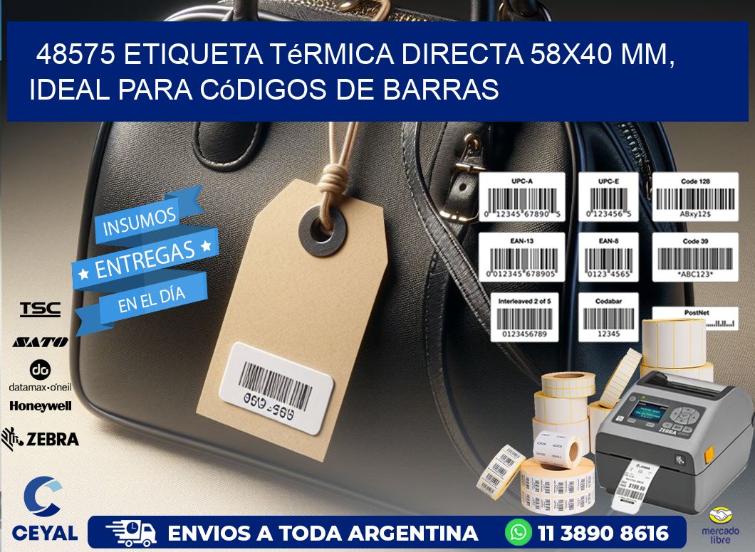48575 Etiqueta Térmica Directa 58x40 mm, ideal para códigos de barras