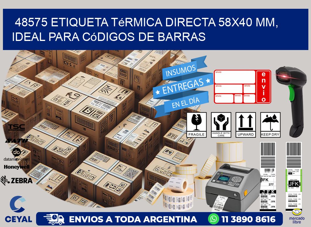 48575 Etiqueta Térmica Directa 58x40 mm, ideal para códigos de barras