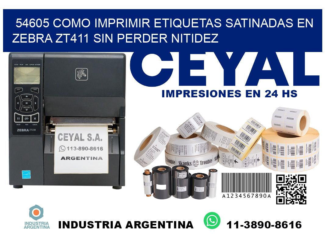 54605 como imprimir etiquetas satinadas en zebra zt411 sin perder nitidez