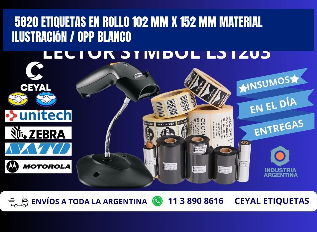 5820 Etiquetas en rollo 102 mm x 152 mm material Ilustración / OPP Blanco