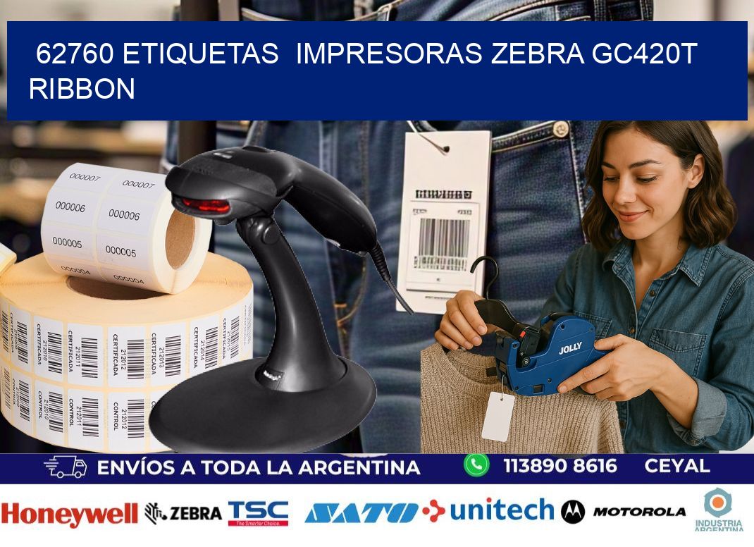 62760 etiquetas impresoras zebra gc420t ribbon